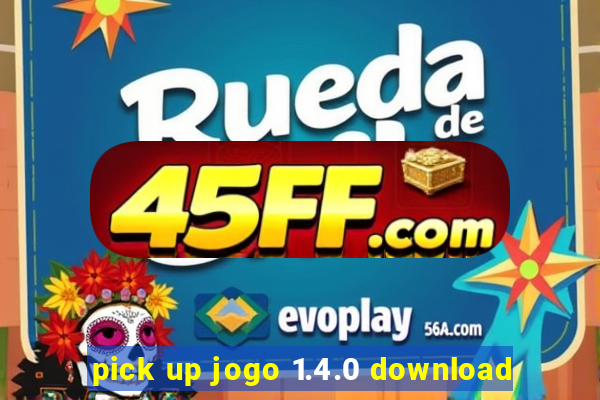 pick up jogo 1.4.0 download